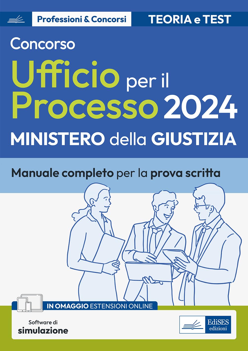 Concorso addetti Ufficio per il Processo 2024: Manuale completo di teoria e test per la prova scritta book
