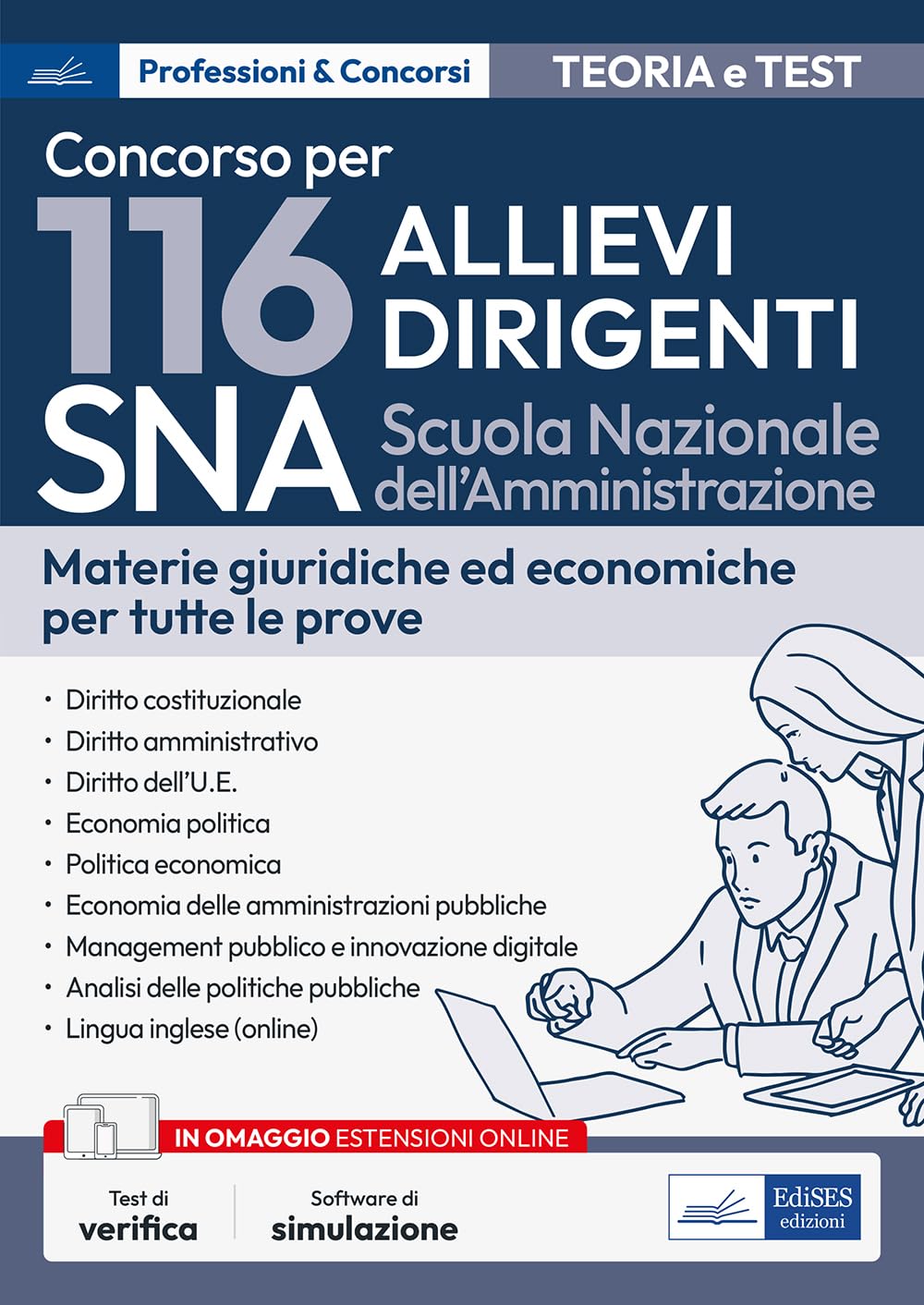 Concorso 116 Allievi Dirigenti SNA (Scuola Nazionale dell'Amministrazione) - Manuale e quesiti per tutte le prove book