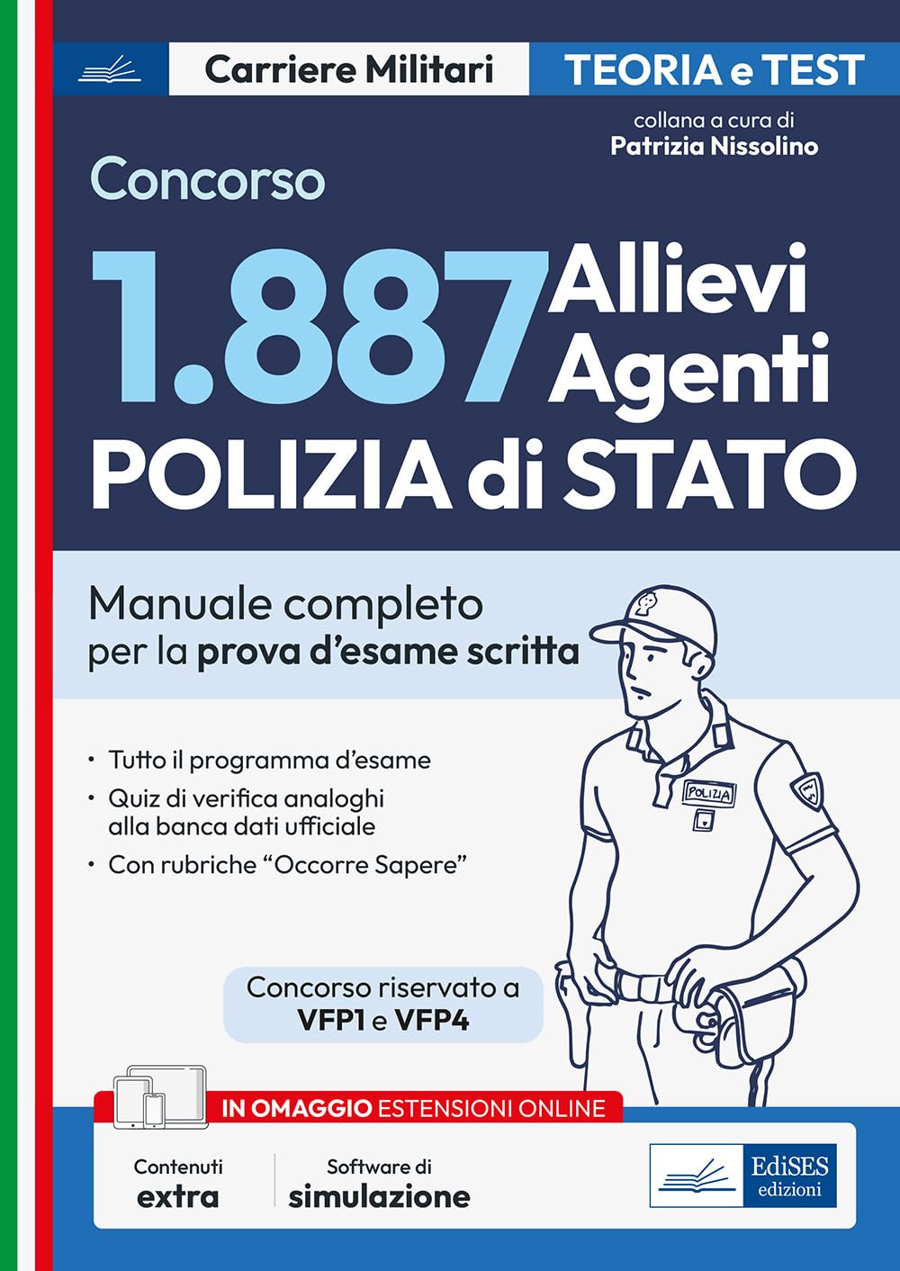 Concorso 1887 Allievi Agenti Polizia di Stato. Manuale completo per la prova d'esame scritta. Con software online book