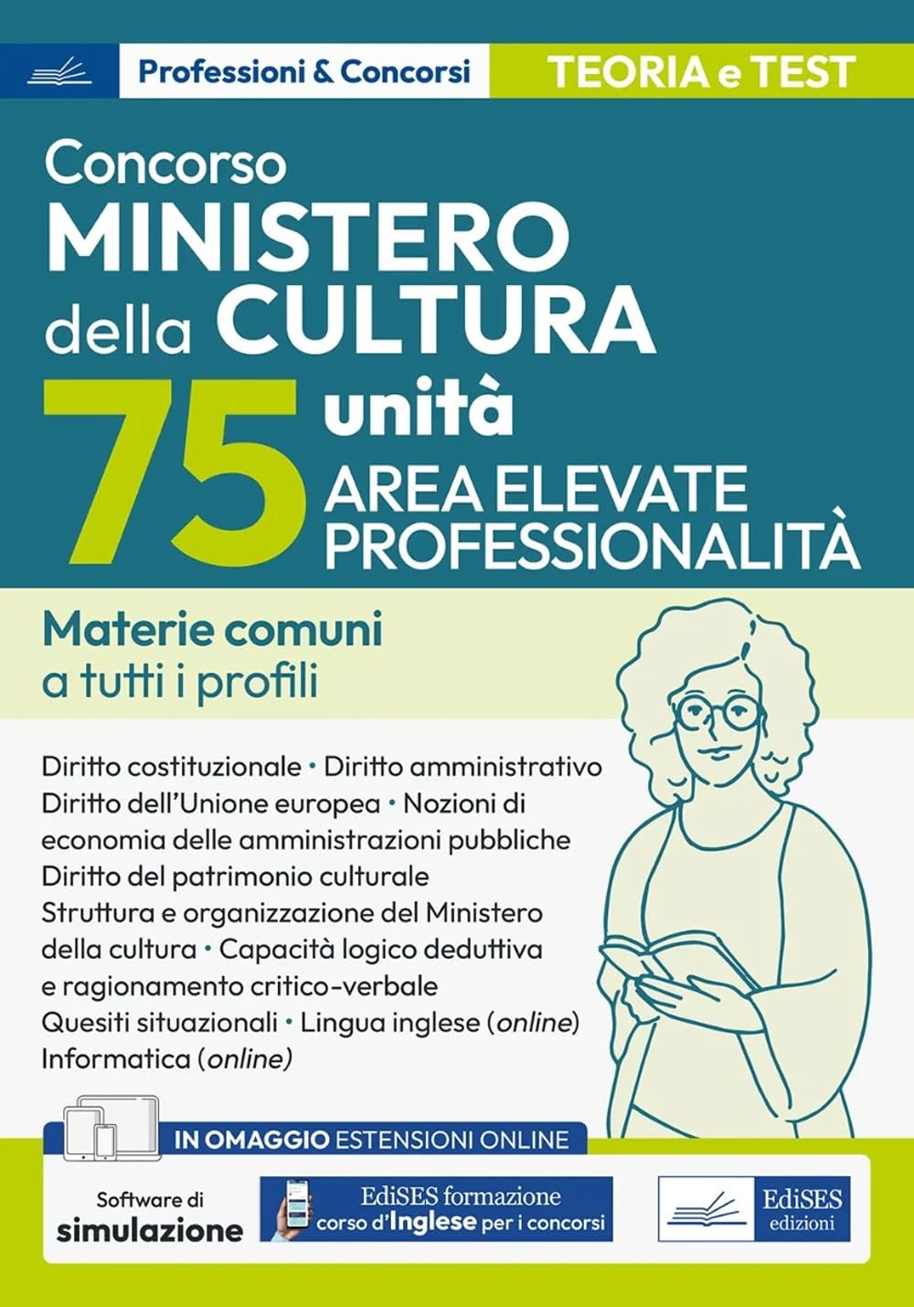 Concorso Ministero della Cultura (MIC) 75 unità Elevate professionalità. Materie comuni a tutti i profili. Con software di simulazione. Con videocorso di lingua inglese book