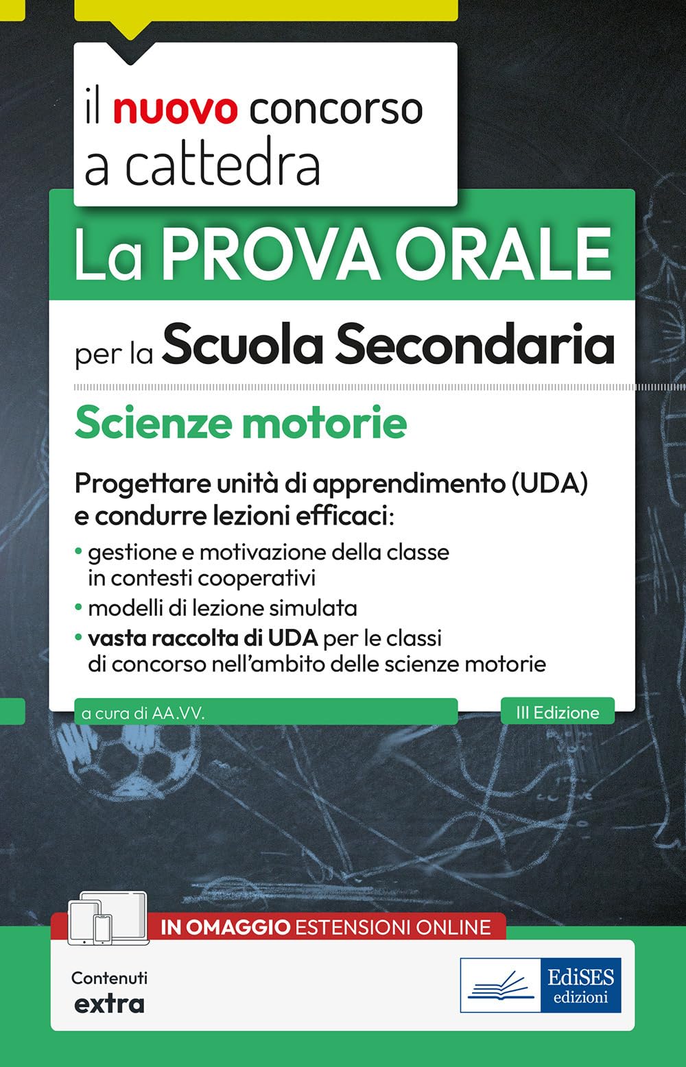La prova orale per la scuola secondaria. Scienze motorie. Progettare unità di apprendimento UDA e condurre lezioni efficaci. Con espansione online Study Guides