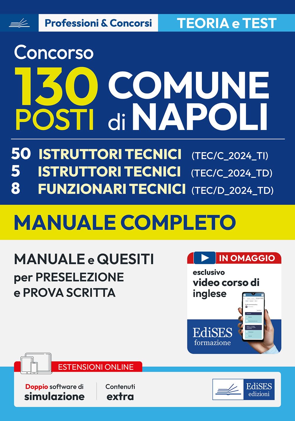 Concorso Comune di Napoli. 50 istruttori tecnici. Manuale e quesiti per la preselezione e la prova scritta. Con espansione online. Con software di simulazione Business, Finance & Career