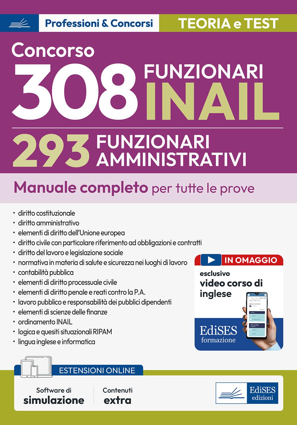 Concorso RIPAM 308 posti INAIL. 293 Funzionari amministrativi. Manuale completo per tutte le prove. Con espansione online. Con software di simulazione book