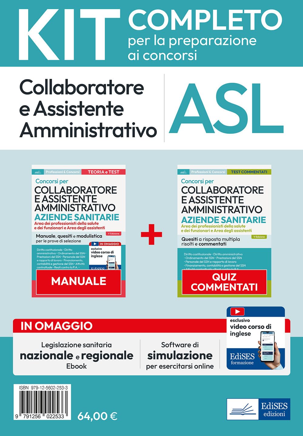 Kit collaboratore e assistente amministrativo aziende ospedaliere. Manuale, test commentati, modulistica, simulatore d'esame e raccolta normativa. Con ebook e software di simulazione book