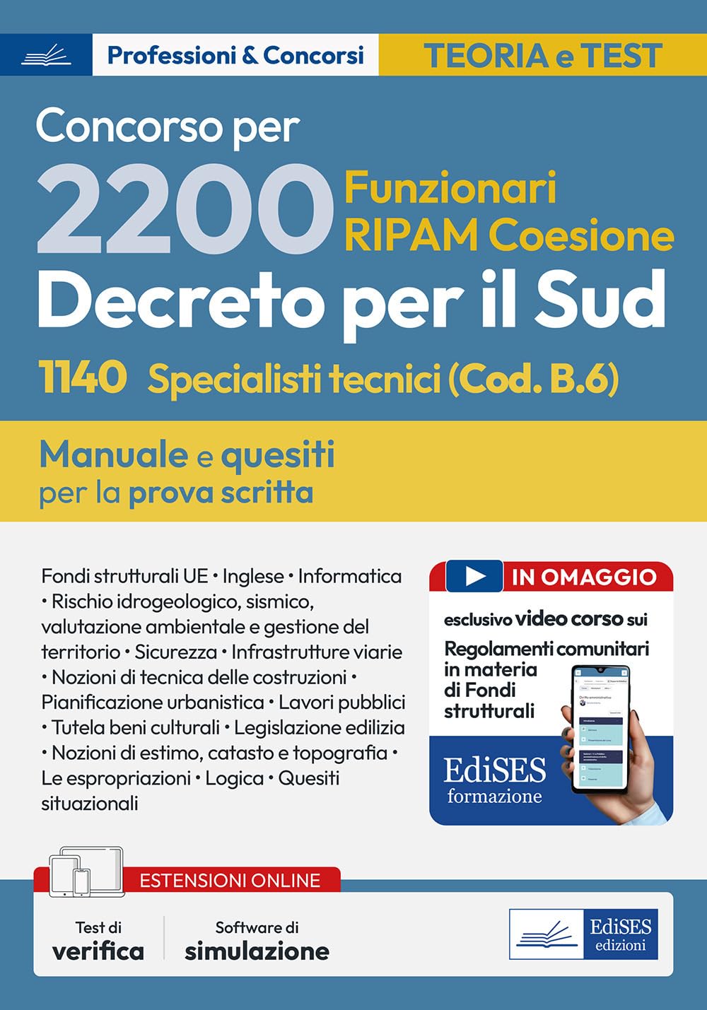 Concorso 2200 Coesione Sud. 1140 Specialisti tecnici per Regioni, Città metropolitane e enti locali (Codice B.6). Manuale e quesiti per la prova scritta. Con espansione online. Con software di sim... book