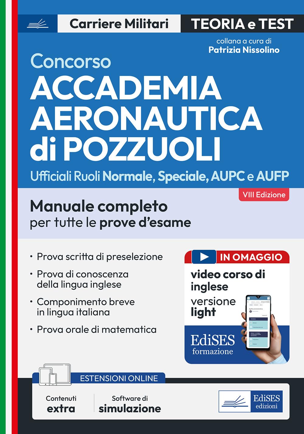 Concorso Accademia Aeronautica di Pozzuoli. Manuale completo per tutte le prove d'esame. Con espansione online. Con software di simulazione book