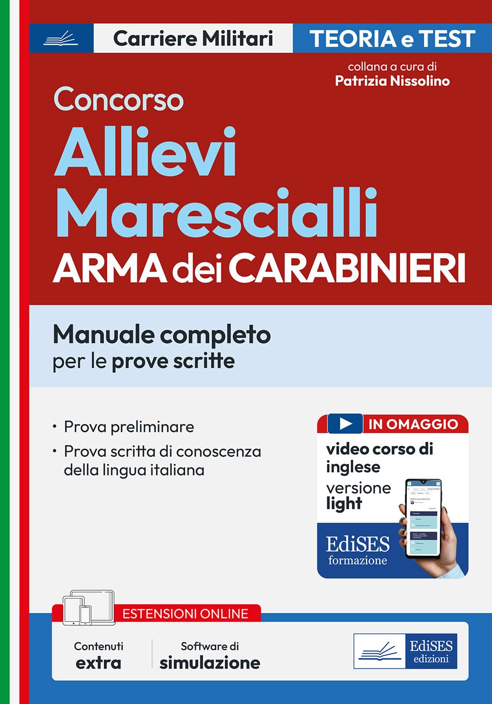 Concorso Allievi Marescialli Arma dei Carabinieri. Manuale completo per le prove scritte. Con software di simulazione book