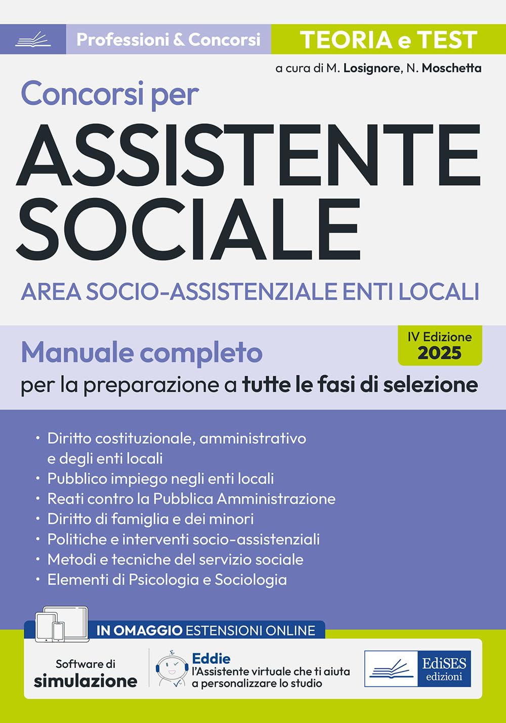 Concorsi per assistente sociale. Area socio-assistenziale enti locali. Manuale completo per la preparazione a tutte le fasi di selezione book