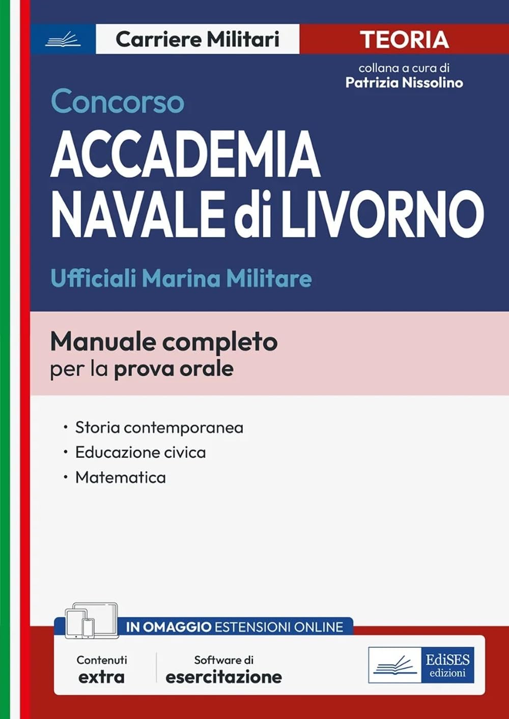 Concorso accademia navale di Livorno. Ufficiali Marina. Con espansione online. Con software di simulazione book