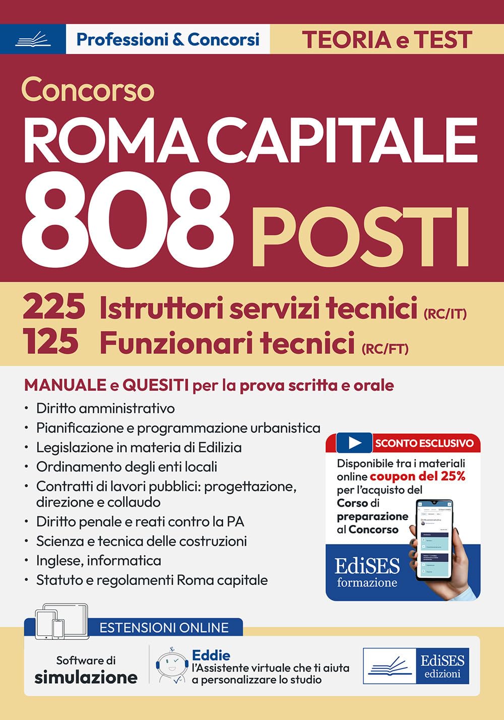 Concorso Roma Capitale. 125 funzionari e 225 istruttori area tecnica. Teoria e test per la prova preselettiva. Con estensioni online, sconto coupon e Assistente virtuale. Con software di simulazione Business, Finance & Career