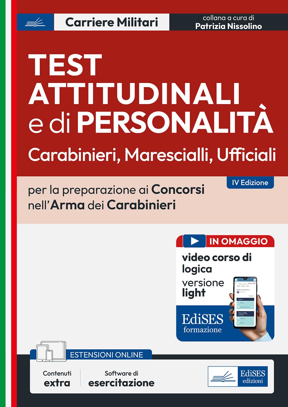 Test attitudinali e di personalità. Carabinieri, marescialli, ufficiali. Per la preparazione ai concorsi nell'Arma dei Carabinieri. Con espansione online. Con software di esercitazione book