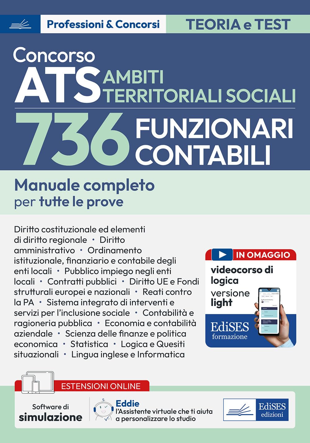 Concorso ATS Ambiti Territoriali Sociali 736 Funzionari Contabili. Manuale completo per tutte le prove. Con espansione online. Con software di simulazione book