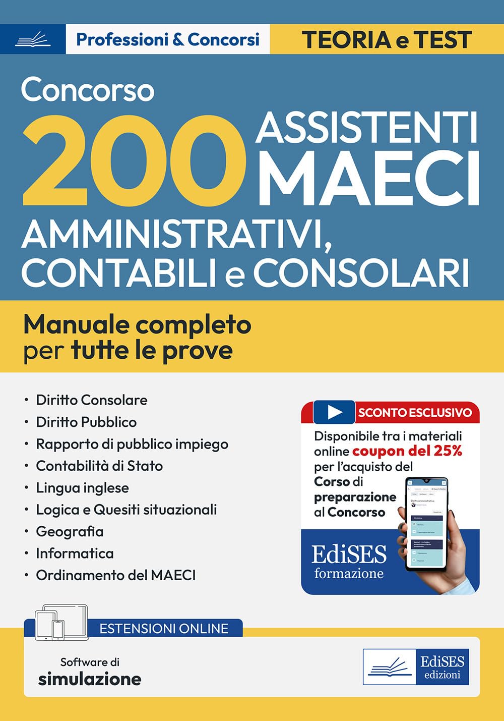 Concorso 200 Assistenti amministrativi Maeci (Codice ACC). Manuale completo per la preparazione. Con software di simulazione book