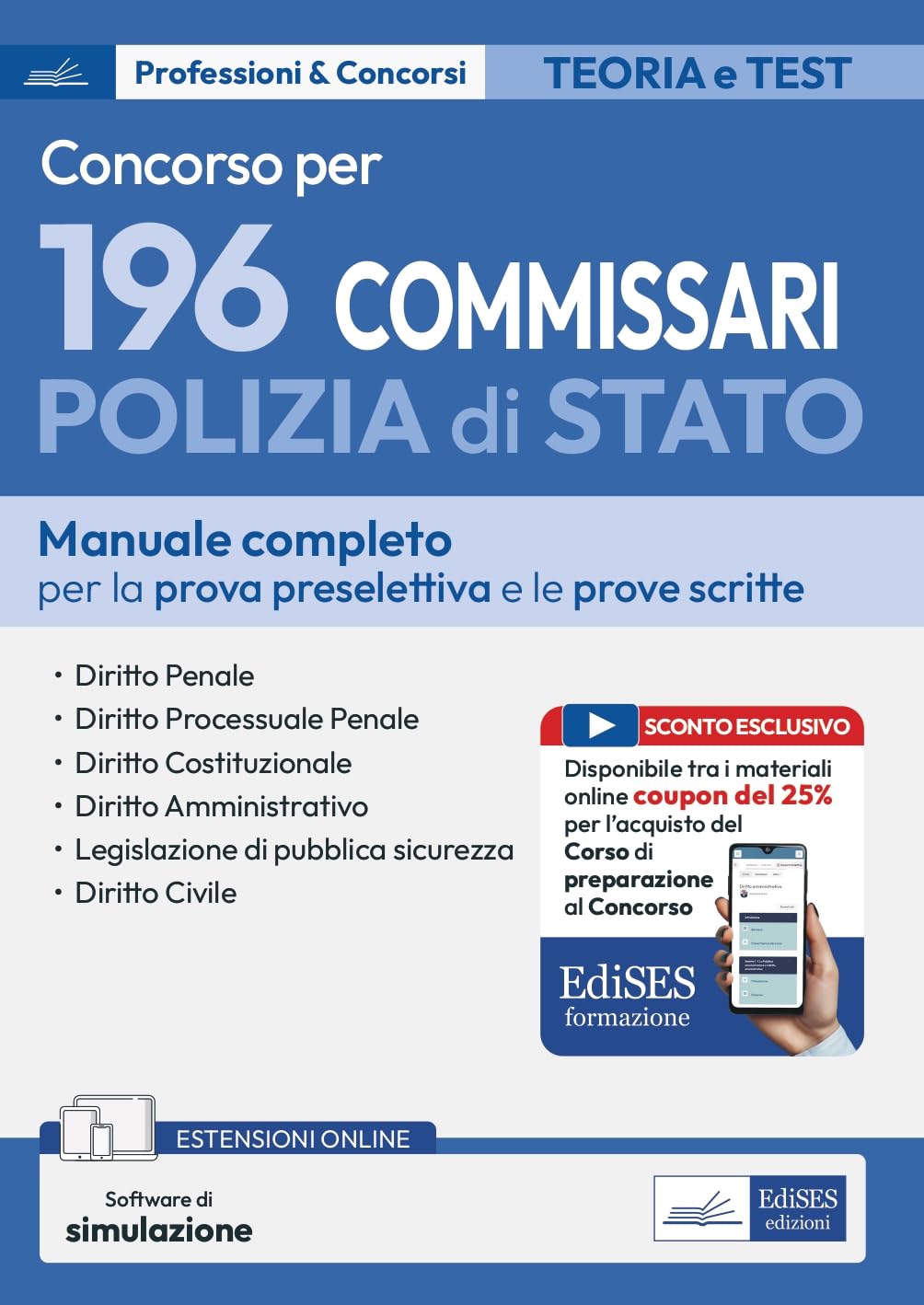Concorso 196 Commissari Polizia di Stato - Manuale per la preselezione e le prove scritte: Manuale completo per le prove scritte book