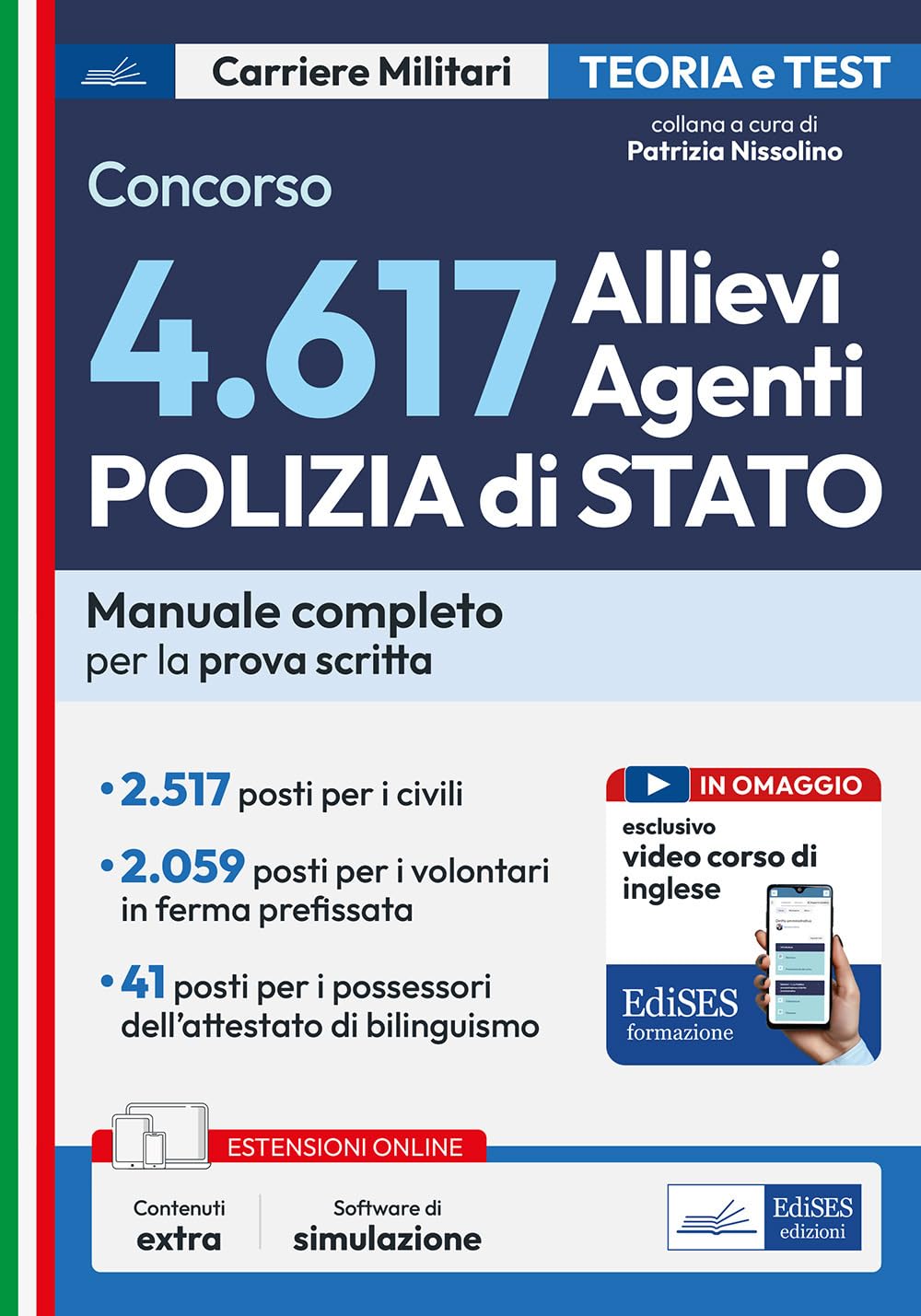 Concorso 4617 Allievi Agenti Polizia di Stato. Manuale completo per la prova scritta. Con software di simulazione book