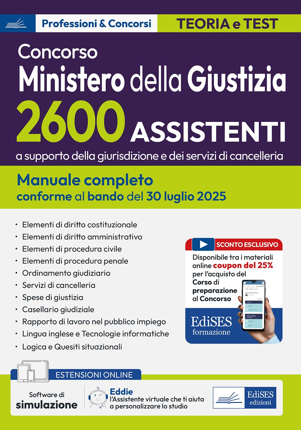 Concorso 2600 Assistenti a supporto della giurisdizione e dei servizi di cancelleria – Ministero della Giustizia: Teoria e test per la preparazione al ... al bando 30 luglio 2025) (P&C, Band 16) Law