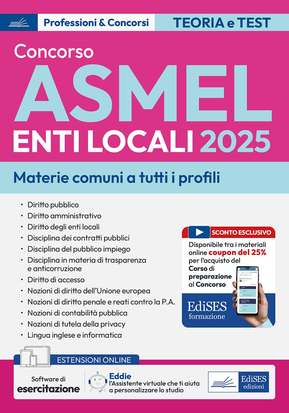 Concorso ASMEL 2025. Materie comuni a tutti i profili. Con espansione online. Con software di simulazione book