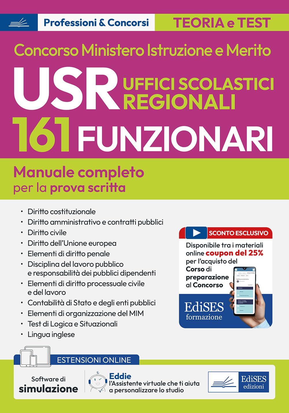 Concorso 161 funzionari Ministero Istruzione e Merito. USR Uffici Scolastici Regionali. Manuale completo per la prova scritta. Con espansione online. Con software di simulazione Business, Finance & Career