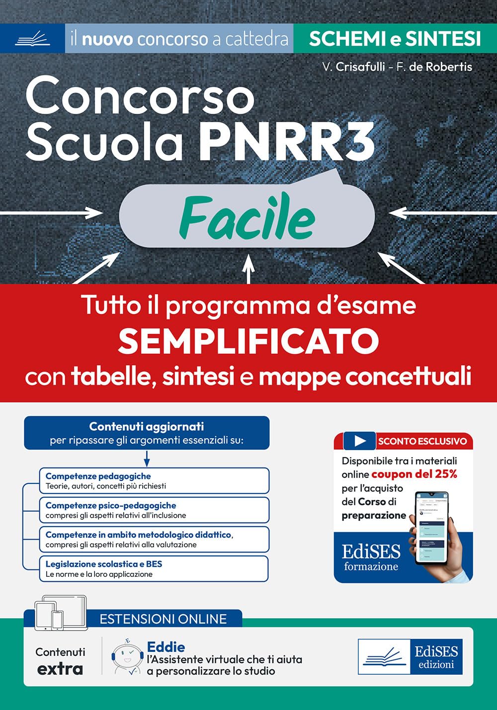 Concorso Scuola PNRR3 Facile. Schemi e schede di sintesi su tutto il programma. Con estensioni online, sconto coupon e assistente virtuale book