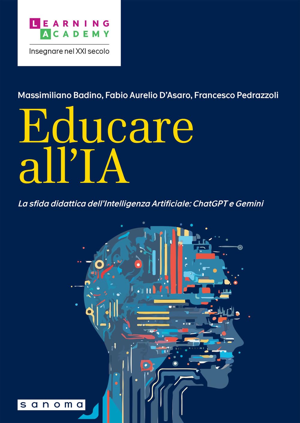 Educare all'IA. La sfida didattica dell’Intelligenza Artificiale: ChatGPT e Gemini book