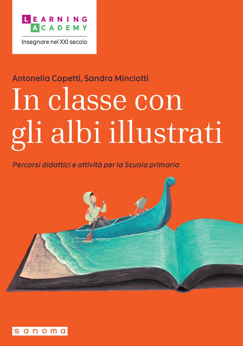 In classe con gli albi illustrati. Percorsi didattici e attività per la Scuola primaria book