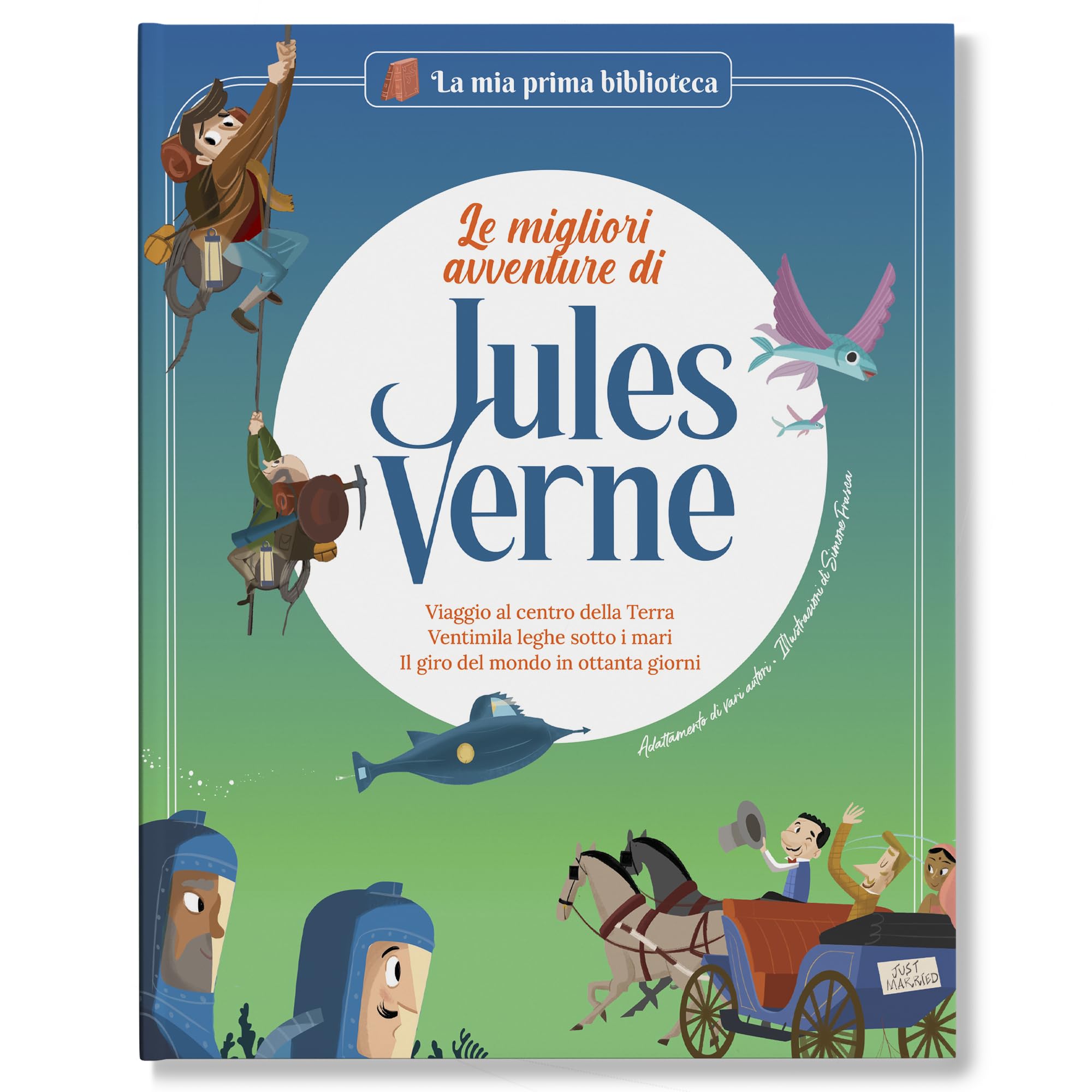Le migliori avventure di Jules Verne: Viaggio al centro della terra-Ventimila leghe sotto i mari-Il giro del mondo in ottanta giorni. Con contenuti e attività extra. Ediz. a colori book