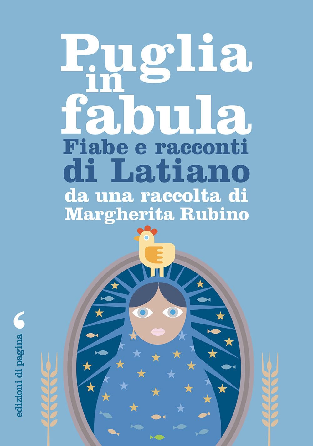Puglia in fabula. Fiabe e racconti di Latiano da una raccolta di Margherita Rubino book