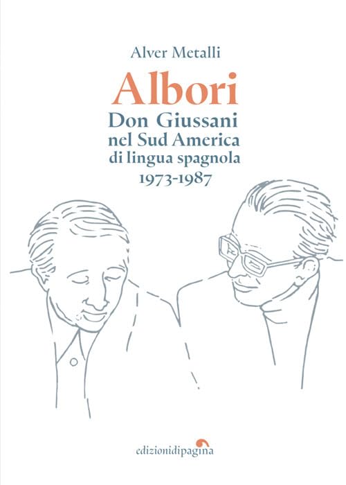 Albori. Don Giussani nel Sud America di lingua spagnola (1973-1987) book