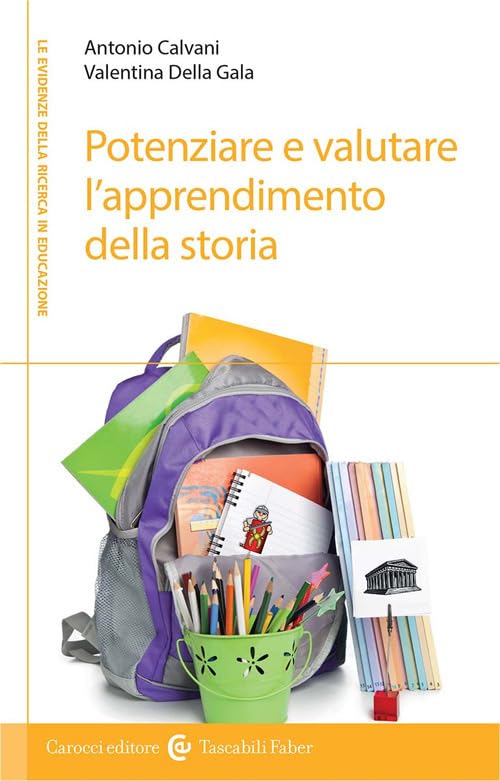 Potenziare e valutare l'apprendimento della storia. Percorsi per la scuola primaria book