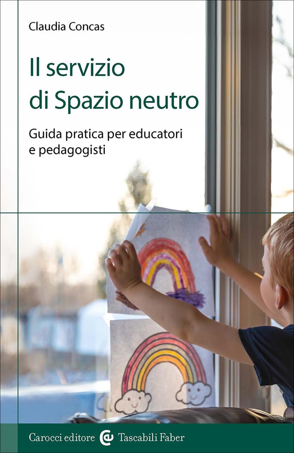 Il servizio di Spazio Neutro. Guida pratica per educatori e pedagogisti book