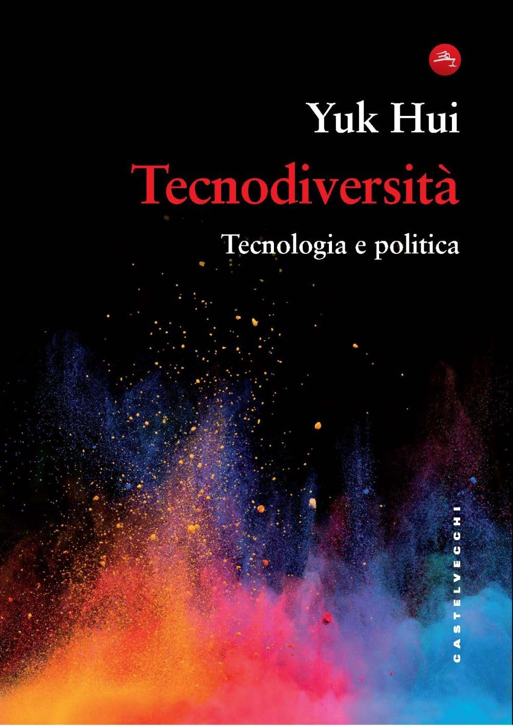 Tecnodiversità. Tecnologia e politica book