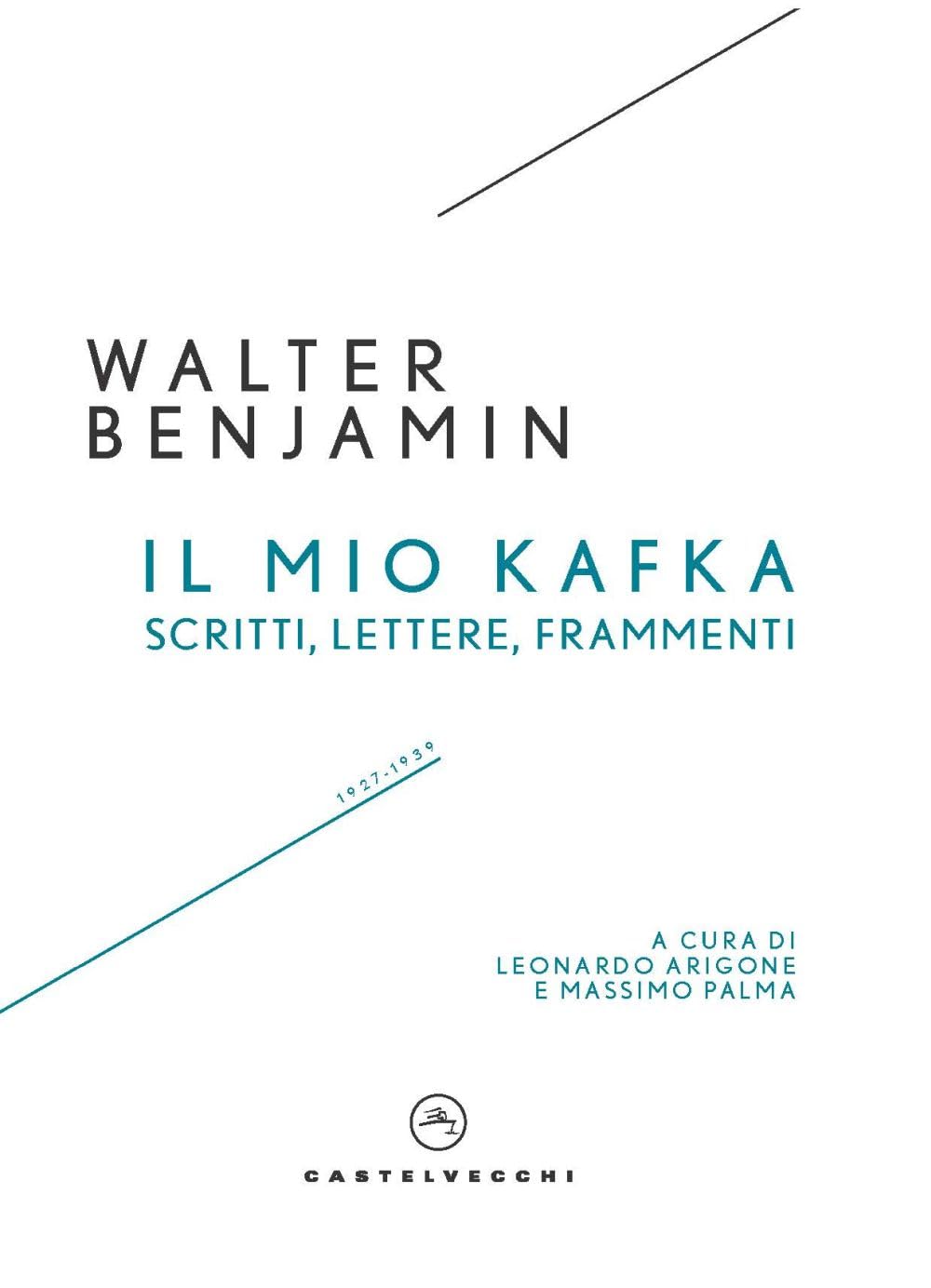 Il mio Kafka. Scritti, lettere, frammenti (1927-1939) (I timoni) Essays & Short Stories