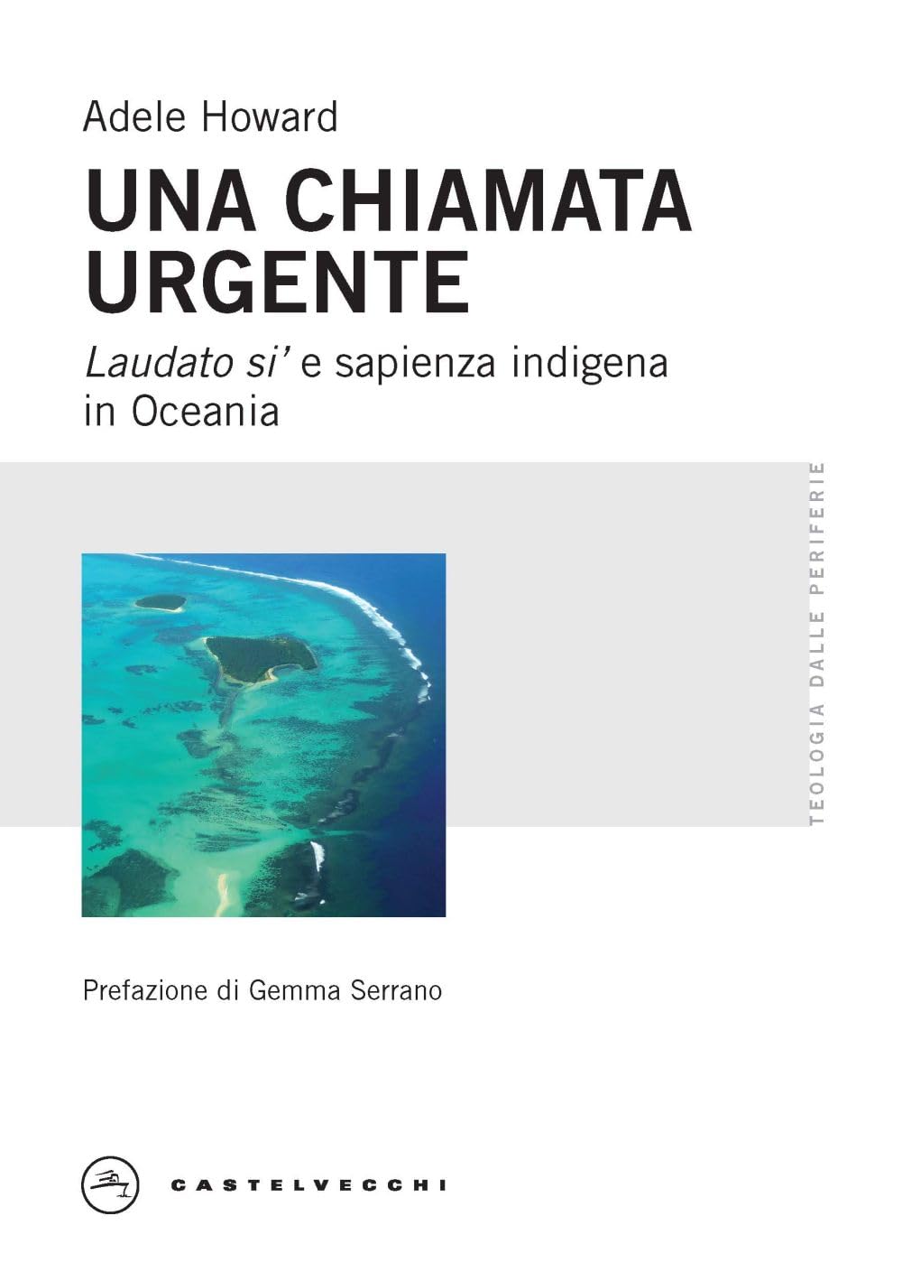 Una chiamata urgente. Laudato si’ e sapienza indigena in Oceania book