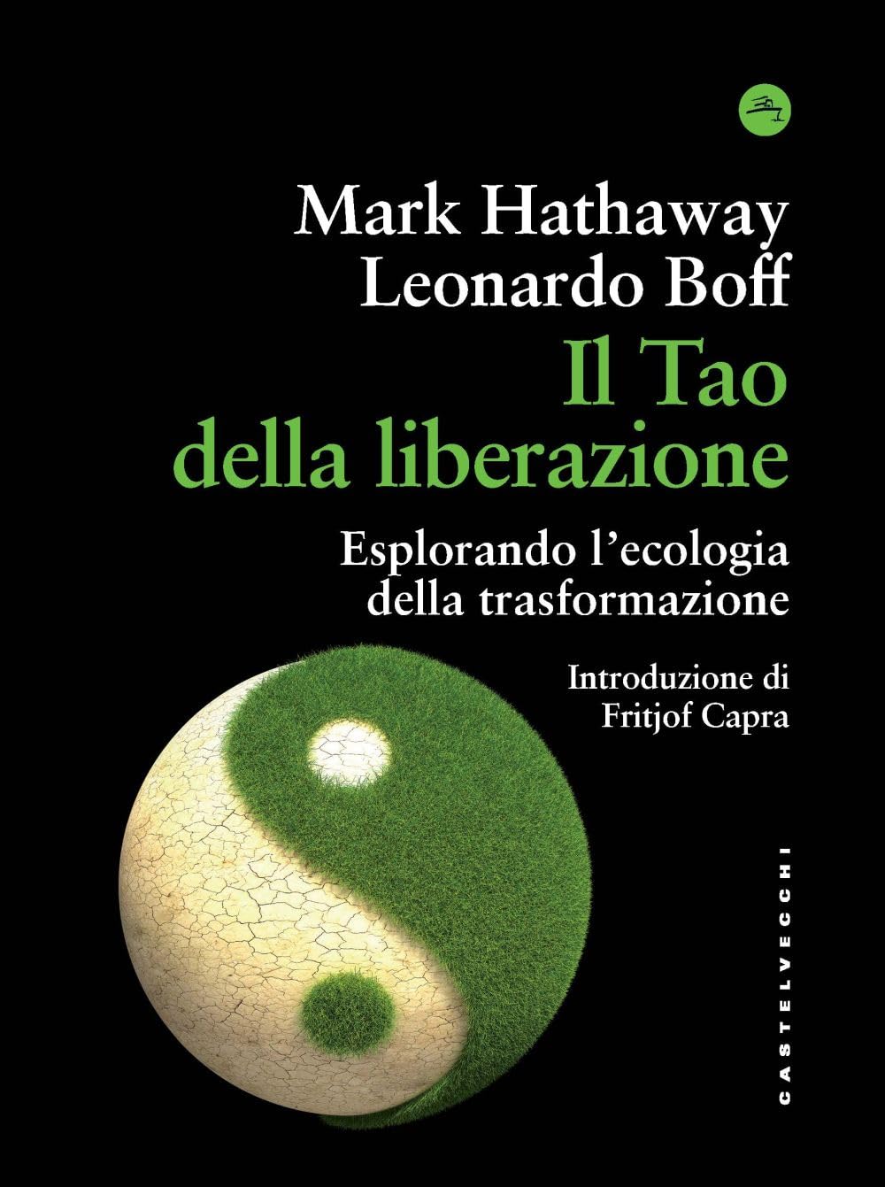Il tao della liberazione. Esplorando l'ecologia della trasformazione book