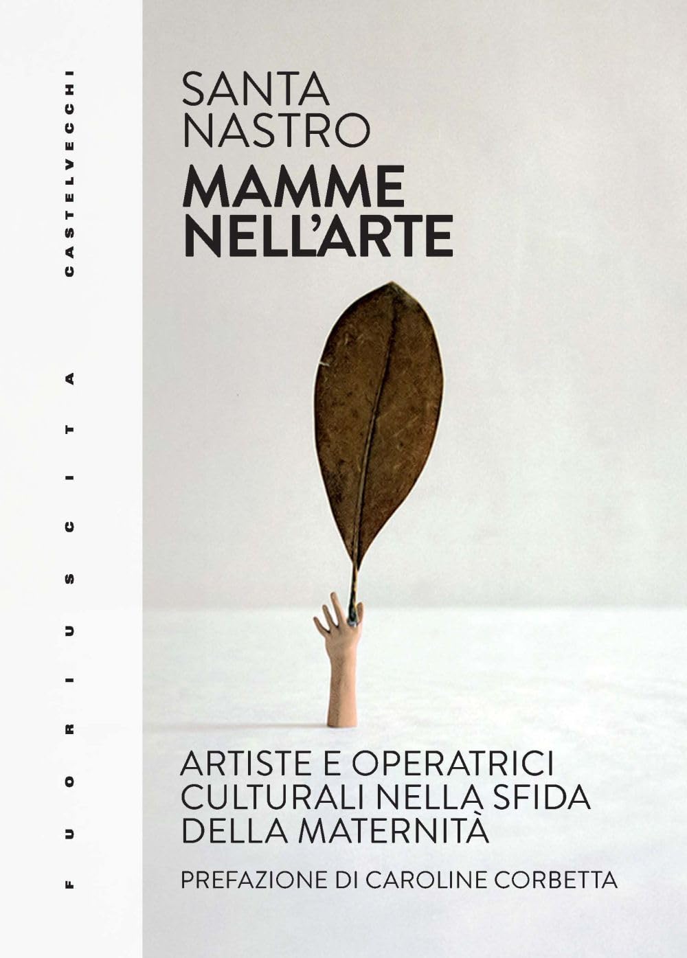 Mamme nell'arte. Artiste e operatrici culturali nella sfida della maternità book