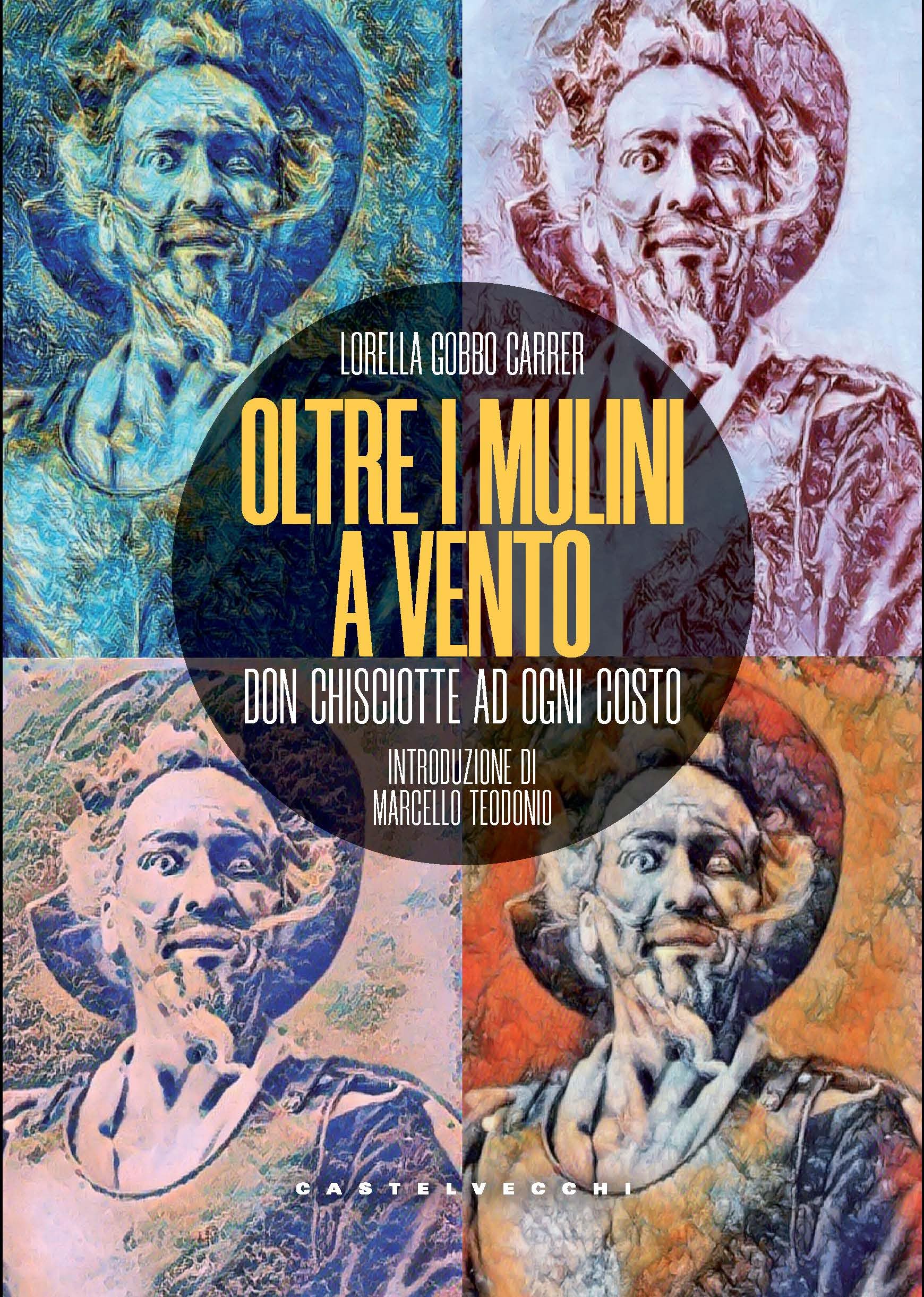 Oltre i mulini a vento. Don Chisciotte ad ogni costo book