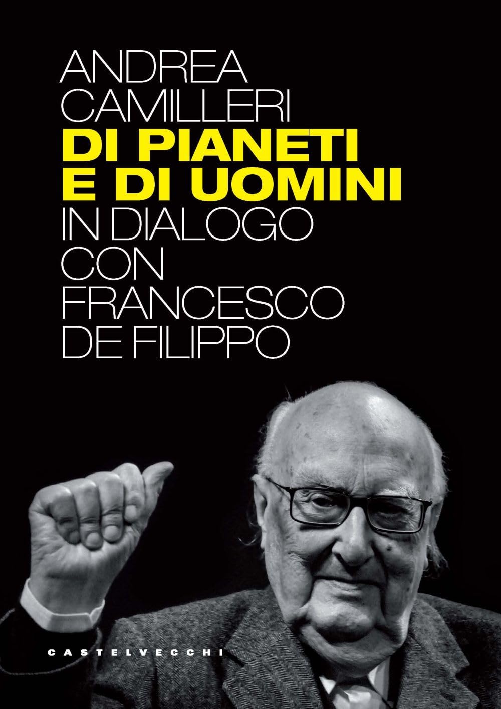 Di pianeti e di uomini. In dialogo con Francesco De Filippo book