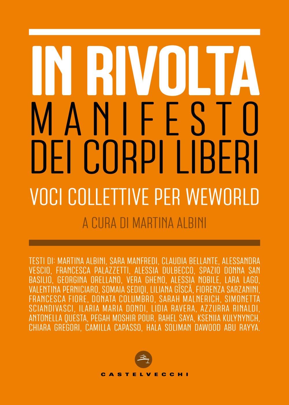 In rivolta. Manifesto dei corpi liberi. Voci collettive per WeWorld Books