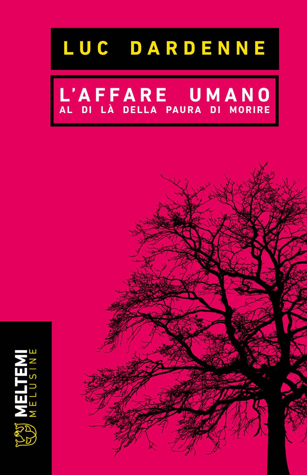 L' affare umano. Al di là della paura di morire Philosophy