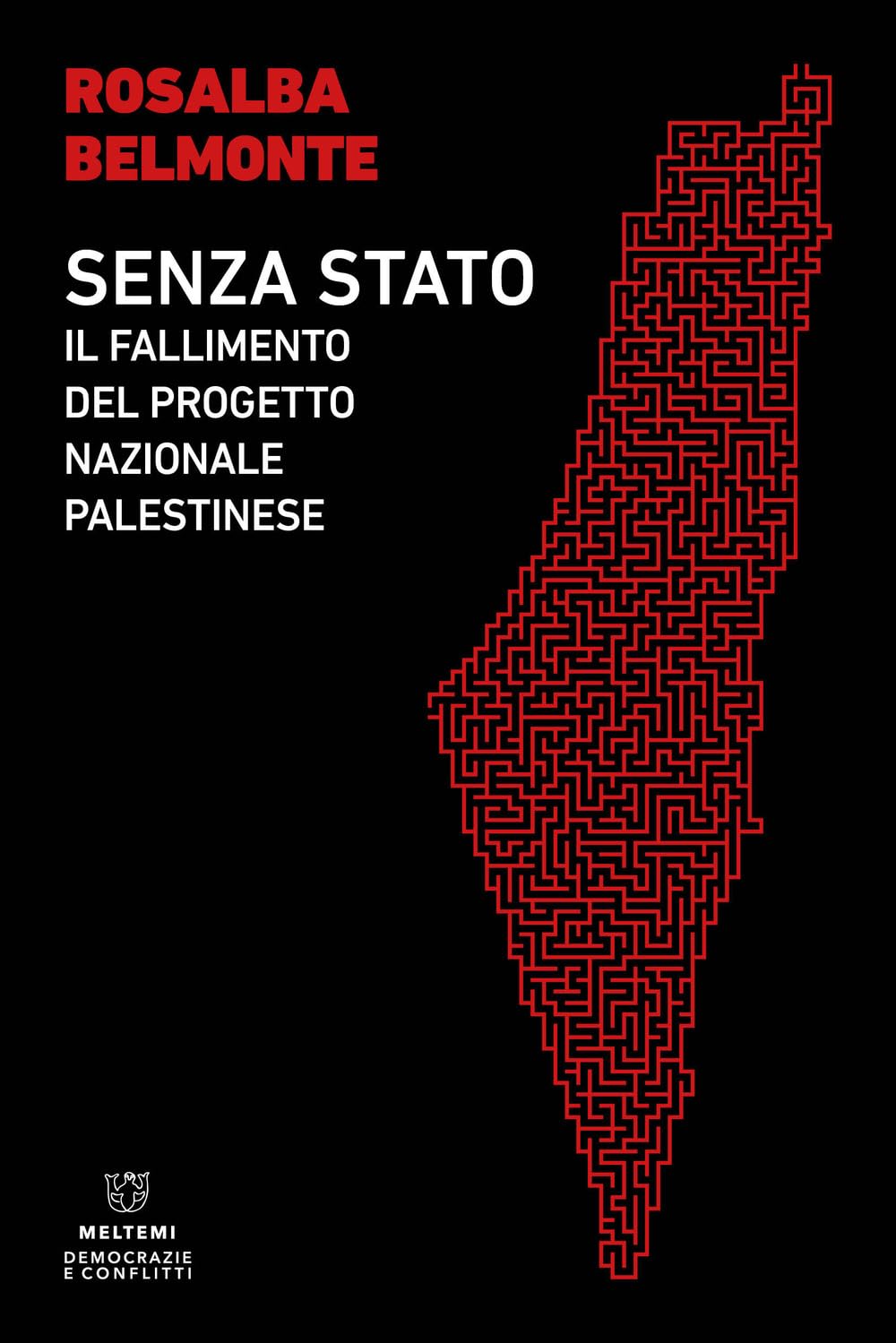 Senza Stato. Il fallimento del progetto nazionale palestinese book