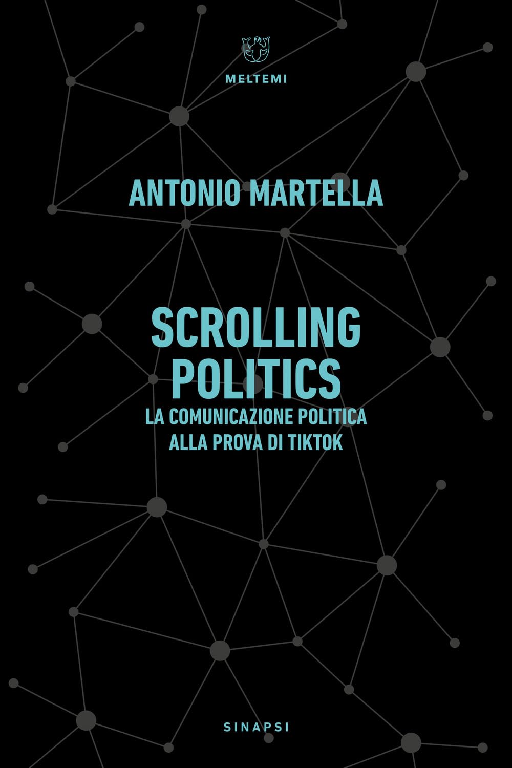 Scrolling politics. La comunicazione politica alla prova di TikTok book