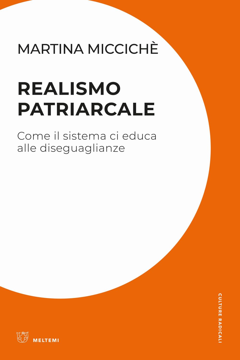Realismo patriarcale. Come il sistema ci educa alle diseguaglianze Non-fiction books