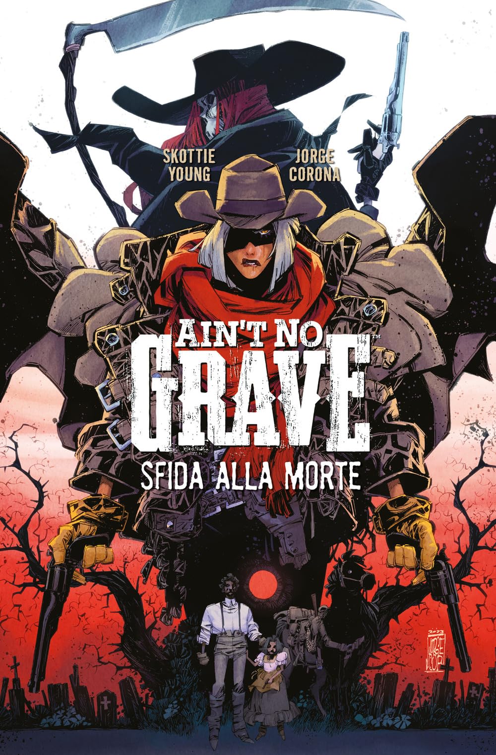 Ain't no grave. Ediz. italiana Manga