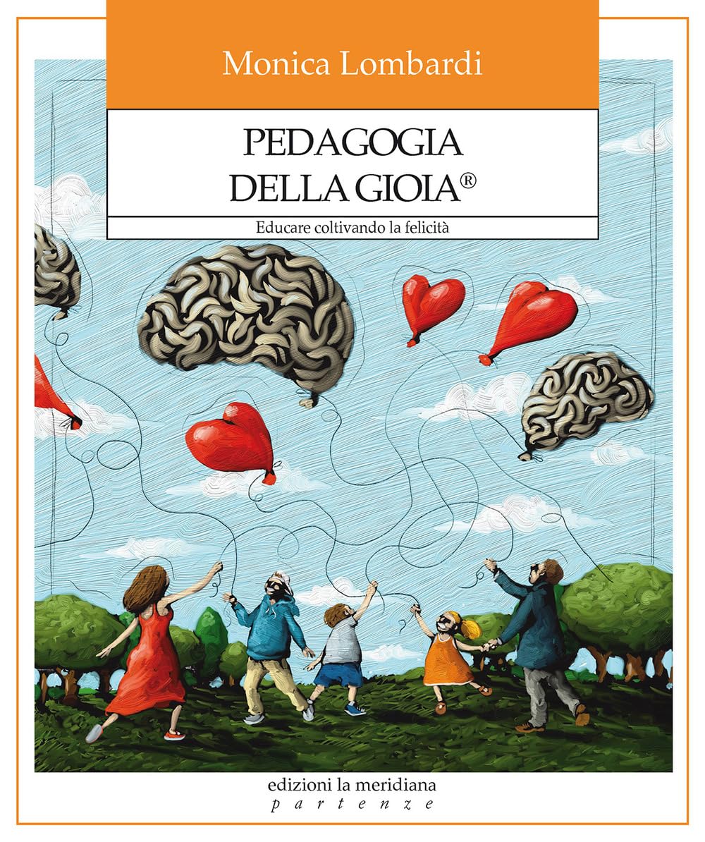 Pedagogia della gioia®. Educare coltivando la felicità book