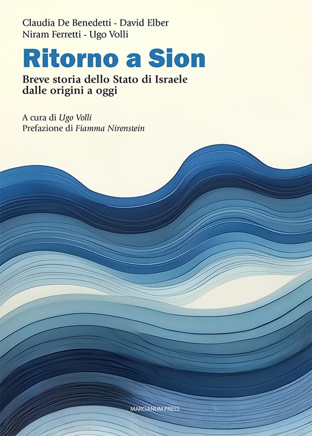 Ritorno a Sion. Breve storia dello Stato di Israele dalle origini a oggi book