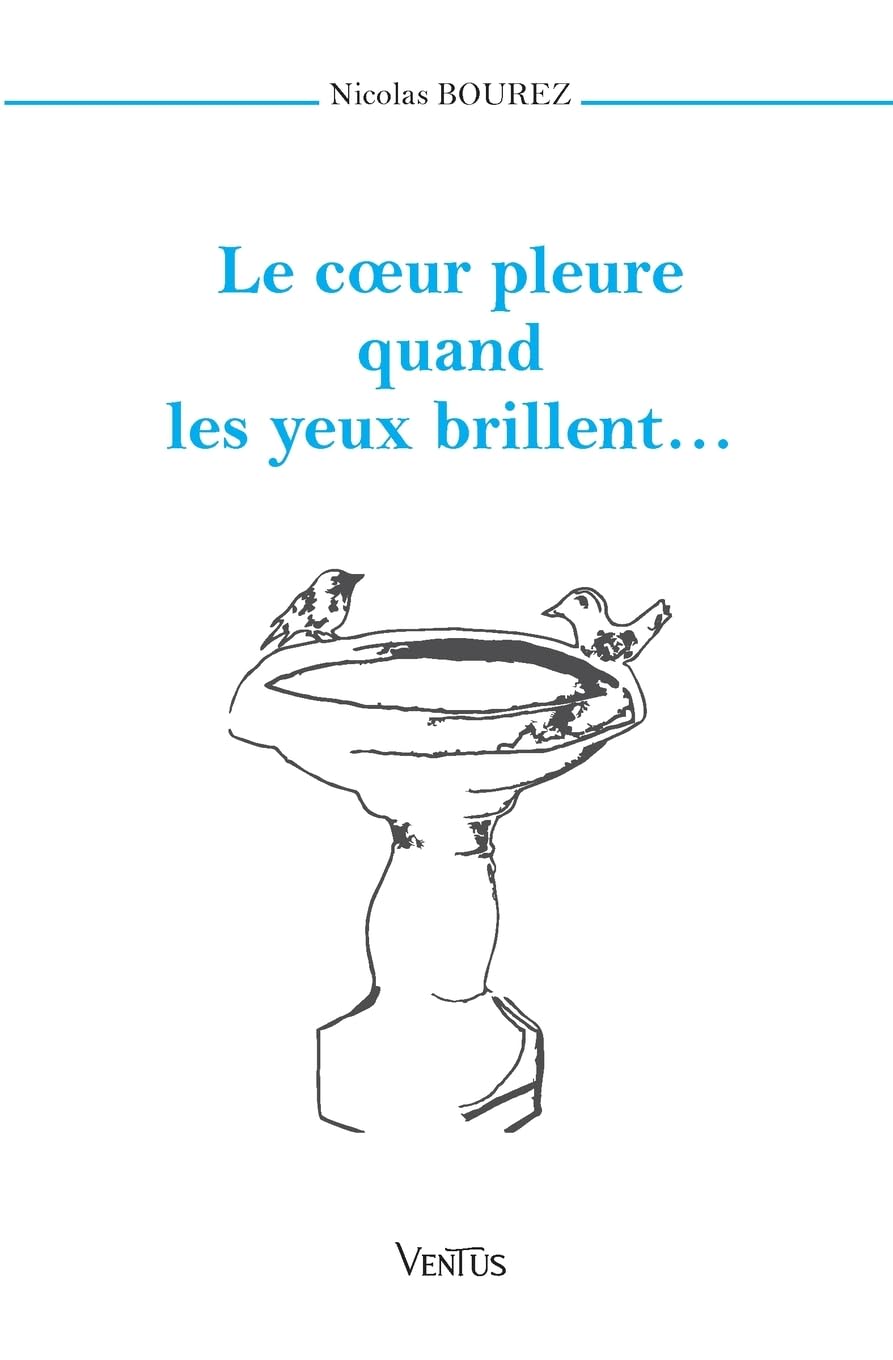 Le coeur pleure quand les yeux brillent... book