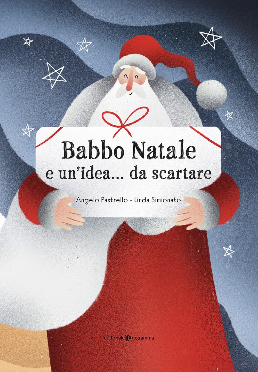 Babbo Natale e un'idea... da scartare. Ediz. illustrata book