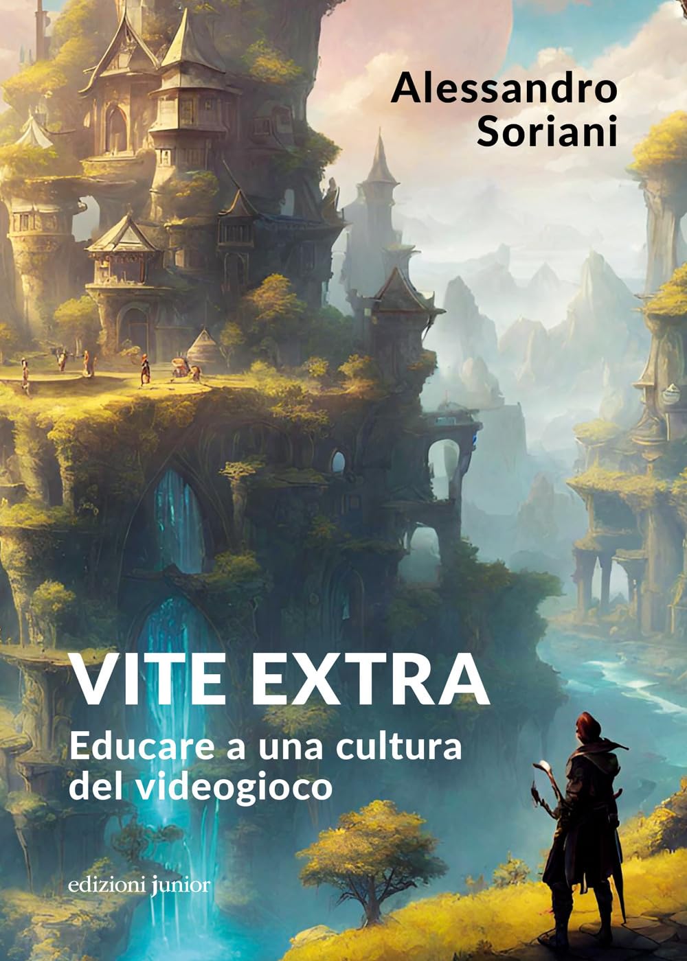 Vite extra. Educare a una cultura del videogioco book