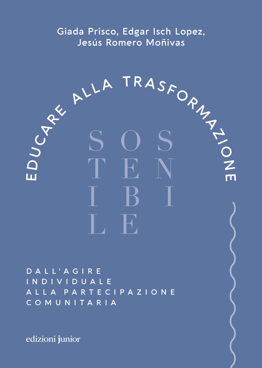 Educare alla trasformazione sostenibile. Dall'agire individuale alla partecipazione comunitaria book