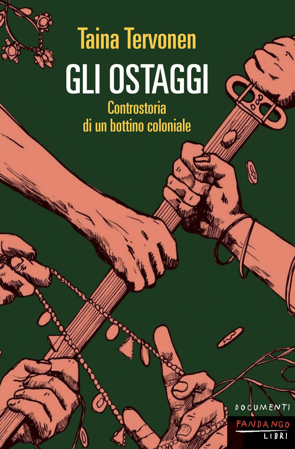 Gli ostaggi. Controstoria di un bottino coloniale book